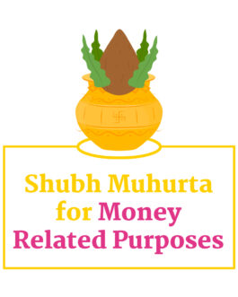 Shubh Muhurta for Money Related Purpose